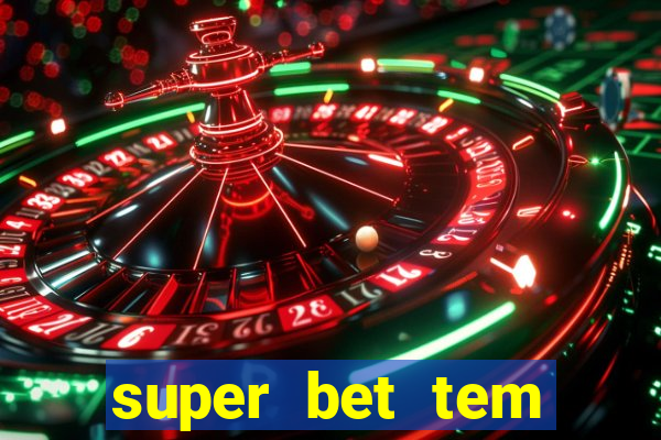 super bet tem pagamento antecipado